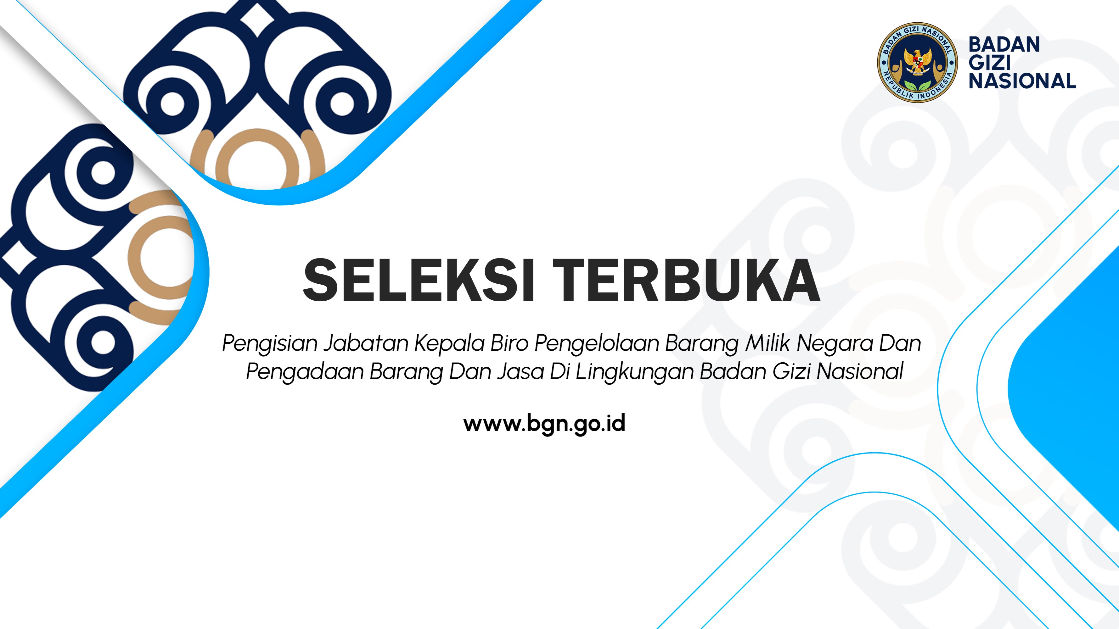 Seleksi Terbuka Pengisian Jabatan Kepala Biro Pengelolaan Barang Milik Negara Dan Pengadaan Barang Dan Jasa Di Lingkungan Badan Gizi Nasional Banda Aceh